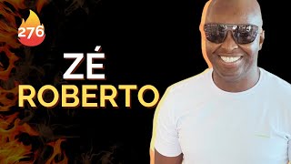 Download Lagu ZÉ ROBERTO - STORICAST | EP#276 Download Lagu ZÉ ROBERTO - STORICAST | EP#276