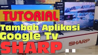 Cara Tambah Aplikasi Google Tv SHARP