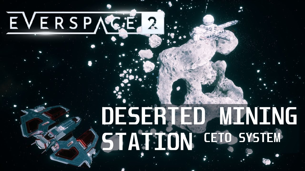 Everspace 2 - Secrets - Ceto system: Deserted Mining Station - YouTube