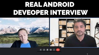 REAL ANDROID DEVELOPER INTERVIEW
