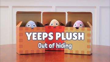 The YEEPS PLUSH is out of hiding!