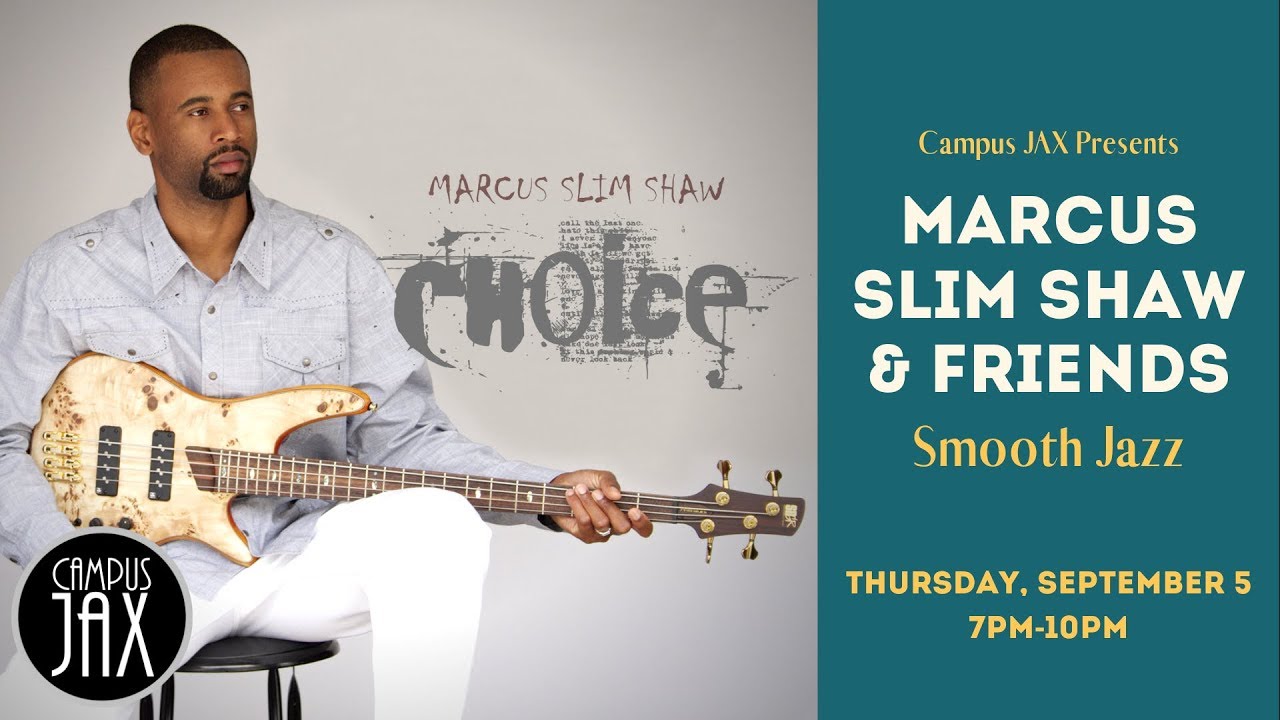 Marcus Slim Shaw and Friends