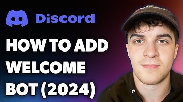 How to Add Welcome Bot to Discord (Full 2024 Guide)