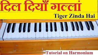 Dil Diyan Gallan (Tiger Zinda Hai) Tutorial on Harmonium With Notes