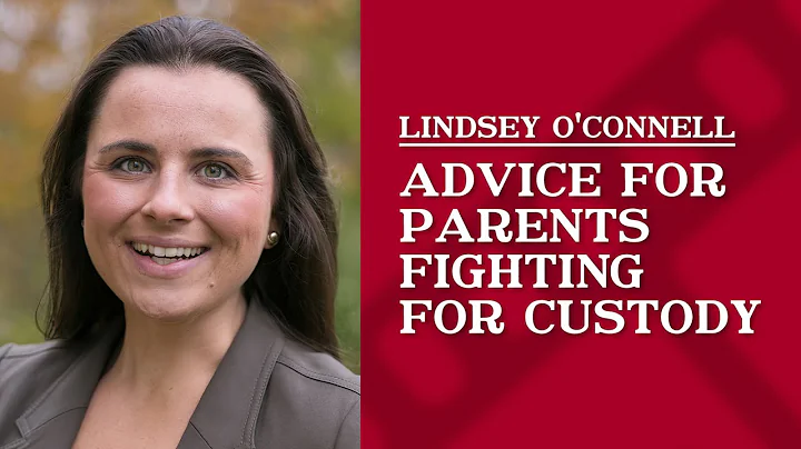 Advice for Parents Fighting for Custody | Lindsey ...