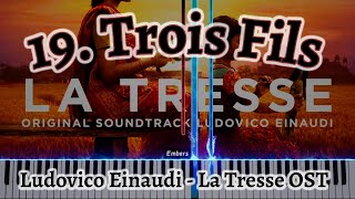 『 Trois Fils 』 -  Ludovico Einaudi - La Tresse OST