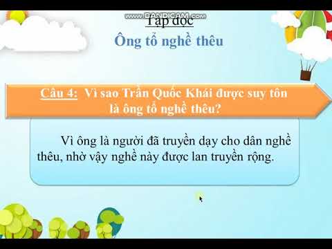 Tiếng Việt 3 - Tập đọc - Kể chuyện - Bài: Ông tổ nghề thêu