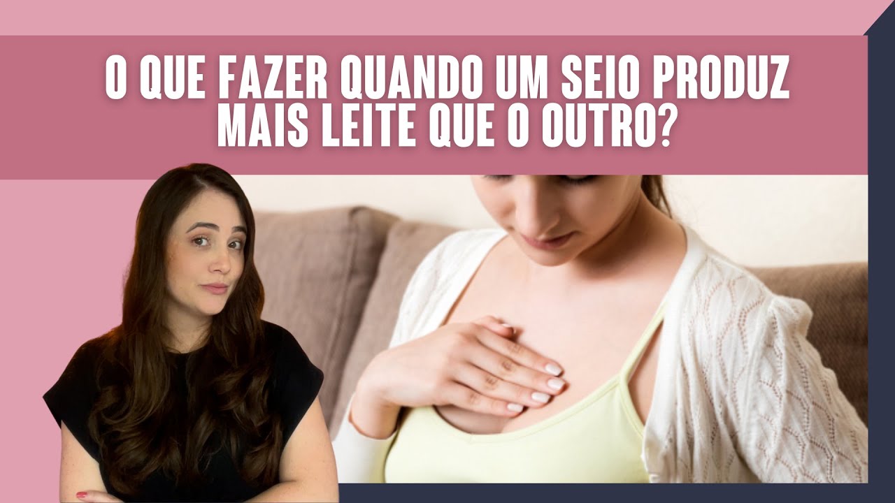AMAMENTAÇÃO | COMO IGUALAR A PRODUÇÃO DE LEITE DOS SEIOS? - YouTube