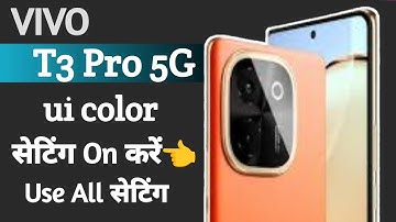 vivo t3 pro ui color setting | ui color setting on vivo t3 pro | technical vijay