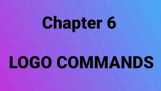 Class 4 Ch-6 LOGO COMMANDS (Part 2)