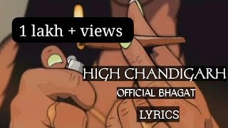 OFFICIAL BHAGAT||HIGH CHANDIGARH||LYRICS||2A.M VIBES