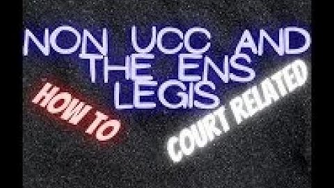 Contract + Court 101: NON UCC and the Ens Legis  How To (Preview)