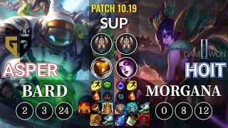 GEN Asper Bard vs DWG Hoit Morgana Sup - KR Patch 10.19