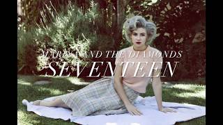 Seventeen - Marina and the Diamonds (Lyric Video) (Clean Edit)