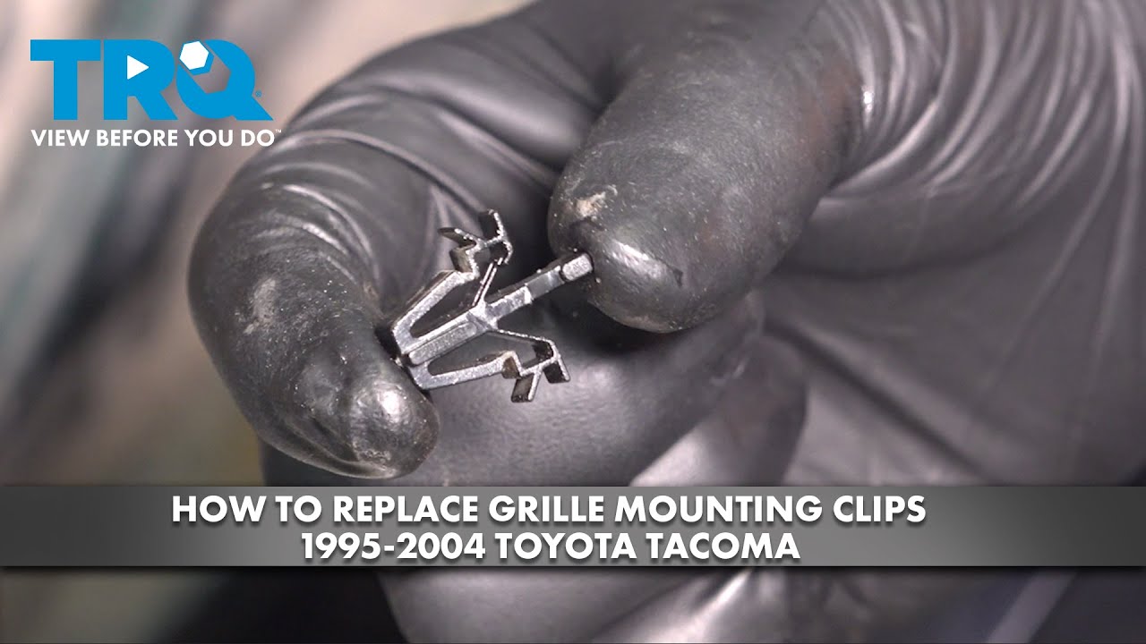 How to Replace Grille Mounting Clips 1995-2004 Toyota Tacoma - YouTube