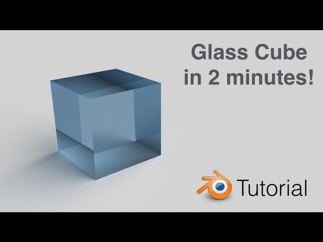 2.79] Make A Glass Cube In 2 Minutes, Blender For Beginners! - YouTube