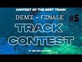 Concours track contest  1 re dition   cinquime  journe   demi finale  by storlax 