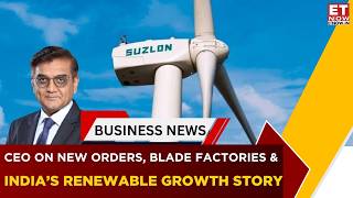 Suzlon Growth Story: 100 MW Deal, 6 GW Order Book &amp; Future of Wind Energy Explained by CEO | ET Now