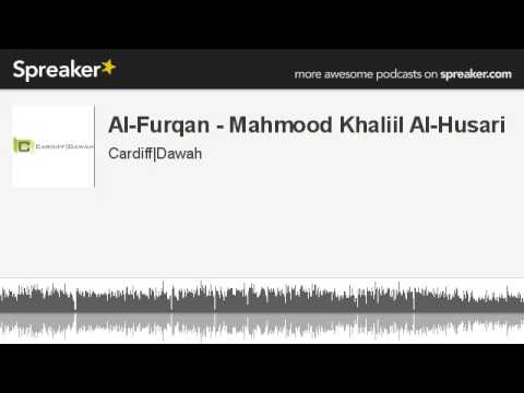 Surah Al-Furqan - Mahmood Khaliil Al-Husari