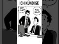 Ich kündige! #lustig #flachwitz #deutsch #witzig