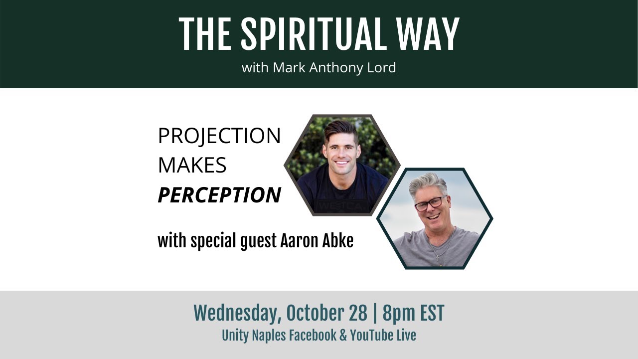 The Spiritual Way with Mark Anthony Lord and guest Aaron Abke