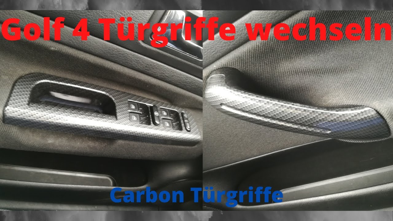 Golf 4 Türgriffe wechseln - Tutorial - Carbon Türgriffe 