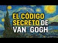 La Historia Oculta Detrás del Código de Van Gogh