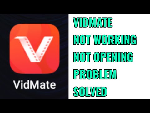 How to Fix Vidmate Not Working and Not Opening Problem Solved