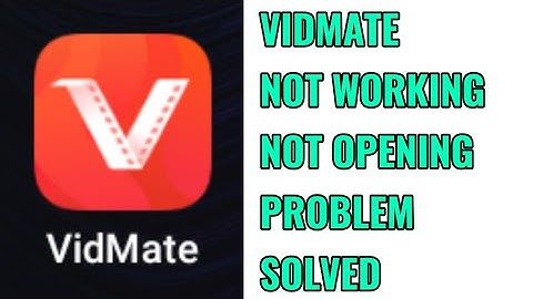 How to Fix Vidmate Not Working and Not Opening Problem Solved