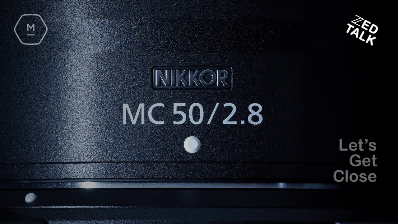 Nikon Z MC 50mm 2.8 | First Look | Downloadable RAWs + Video
