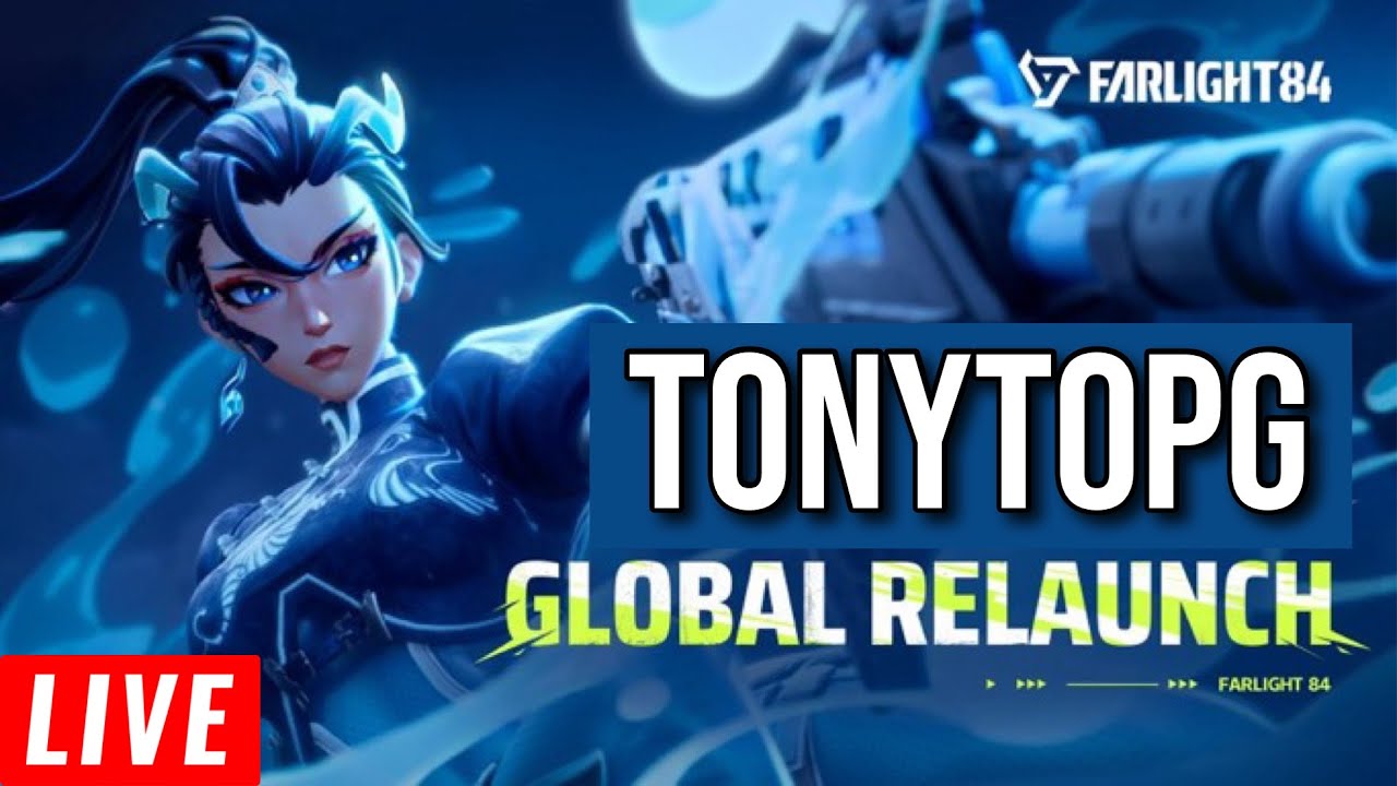 🔴 Live Now: Farlight 84 Global Relaunch Is Here | Footpath to 650 Subs | 🔥 @tonytopg7