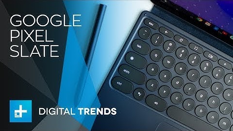 Google Pixel Slate - Hands On