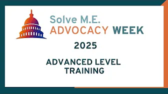 Solve M.E. Advocacy Week 2025: Advanced Training