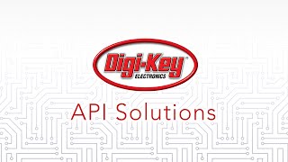 Digi-Key API Solutions screenshot 2