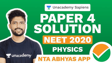 NTA Abhyas App | Paper 4 Solution | Physics | NEET 2020 | Prateek Jain | Unacademy Sapiens