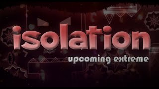 ISOLATION PREVIEW (Extreme Demon)