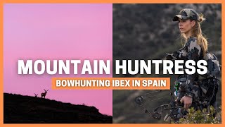 BOWHUNTING SPANISH BECEITE IBEX 🔥 MOUNTAIN HUNTRESS 🔥