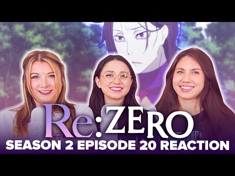 Re:Zero - Reaction - S2E20 - The Beginning of the Sanctuary and the Beginning of the End