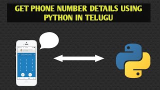 How to get phone number details using python | in TELUGU | UNQ CODER