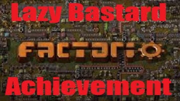 Factorio: Lazy Bastard Achievement run Part 18