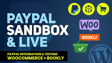 PayPal Sandbox & Live Setup for WooCommerce & Bookly PRO in WordPress | Complete Guide