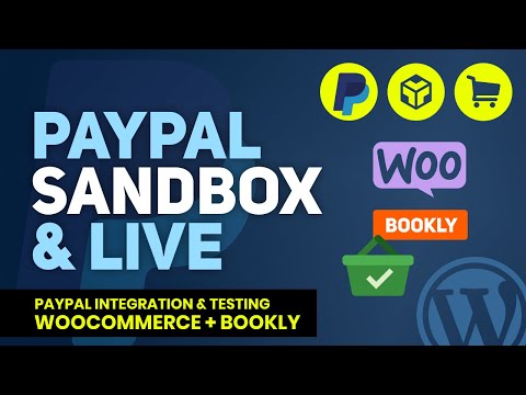 PayPal Sandbox & Live Setup for WooCommerce & Bookly PRO in WordPress | Complete Guide