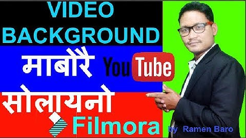 HOW TO CHANGE VIDEO BACKGROUND in FILMORA [ in Bodo] @ Mabwrwi Filmora Aao Video Background Swlainw