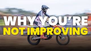 This Is Why You’re Not Improving (It’s Not Skill)