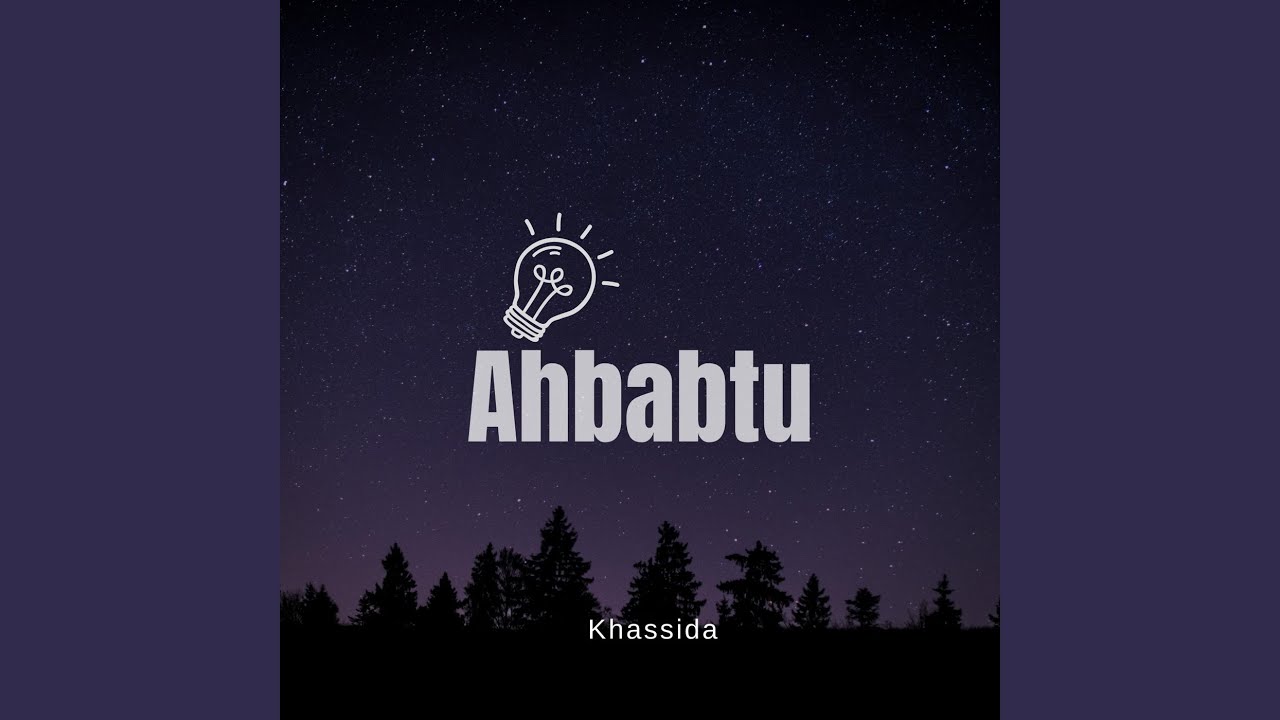 Watch Ahbabtu on YouTube Watch Ahbabtu on YouTube