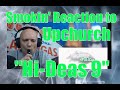 Smoker Reacts to  UPCHURCH "HI-DEAS 9"  | LVME  Smokin Reactions | Upchurch Reaction