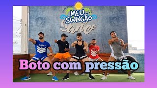Boto com pressão - Parangolé & MC Danny - Coreografia #MeuSwingão #coreografia #dança