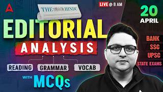 Editorial Analysis | 20th April, 2026 | Vocab, Reading, Grammar, Mcqs | The Hindu Analysis