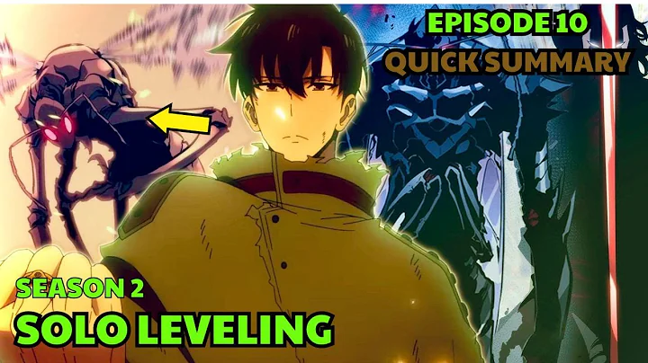 Solo Leveling: Quick Summary of Ss 2 Ep 10 | Sung Jin-Woo vs. Goto Ryuji & The Rise of the Ant King!