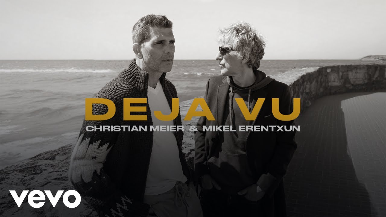 Watch Christian Meier & Mikel Erentxun - Deja Vu (Duo Version) on YouTube Watch Christian Meier & Mikel Erentxun - Deja Vu (Duo Version) on YouTube